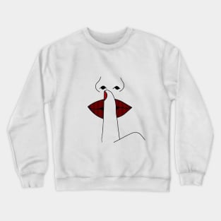 Shhh... Crewneck Sweatshirt